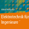 Liste: Weißgerber: Elektrotechnik für Ingenieure. Alle Bände.