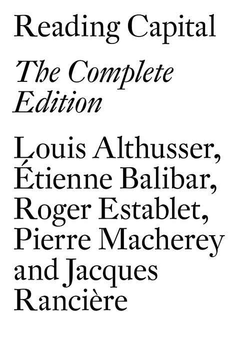 Reading Capital -  Louis Althusser,  Etienne Balibar,  Roger Establet,  Pierre Macherey,  Jacques Ranciere