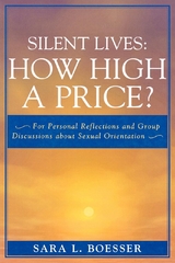 Silent Lives: How High a Price? -  Sara L. Boesser