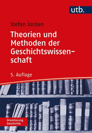 Theorien und Methoden der Geschichtswissenschaft - Stefan Jordan