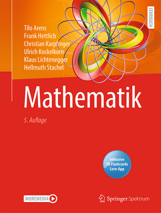 Mathematik - Tilo Arens; Frank Hettlich; Christian Karpfinger …