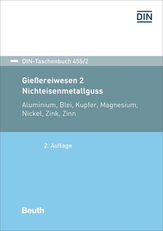 Gießereiwesen 2: Nichteisenmetallguss - Buch mit E-Book - 