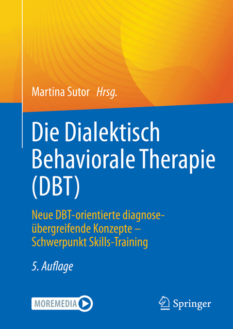 Die Dialektisch Behaviorale Therapie (DBT) - 