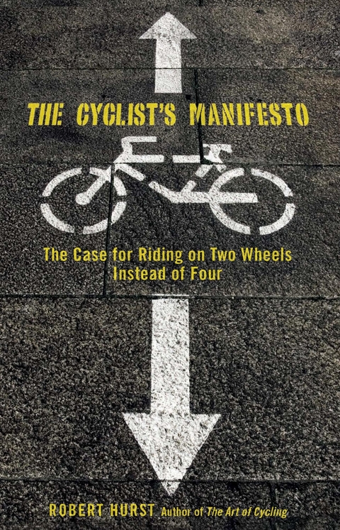 Cyclist's Manifesto -  Robert Hurst