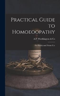 Practical Guide to Homoeoopathy - 