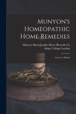 Munyon's Homeopathic Home Remedies [electronic Resource] - 