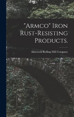 "Armco" Iron Rust-resisting Products. - 