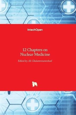 12 Chapters on Nuclear Medicine - 