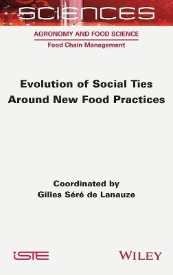 Evolution of Social Ties around New Food Practices - 