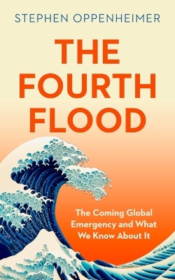 The Fourth Flood - Stephen Oppenheimer