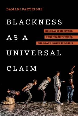 Blackness as a universal claim - Damani J. Partridge