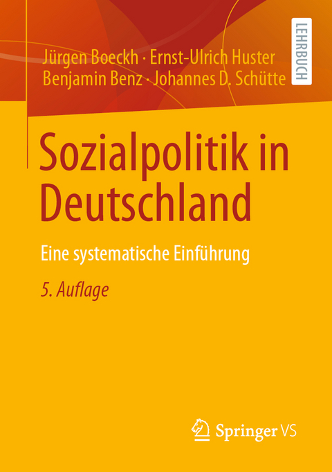 Sozialpolitik in Deutschland - Jürgen Boeckh, Ernst-Ulrich Huster, Benjamin Benz, Johannes D. Schütte