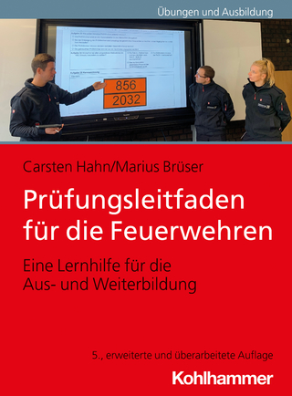 Prüfungsleitfaden für die Feuerwehren - Carsten Hahn; Marius Brüser
