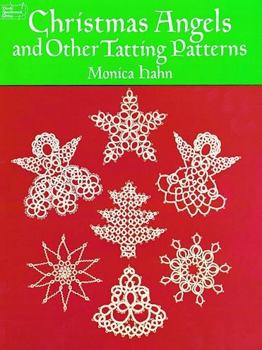 Christmas Angels and Other Tatting Patterns -  Monica Hahn