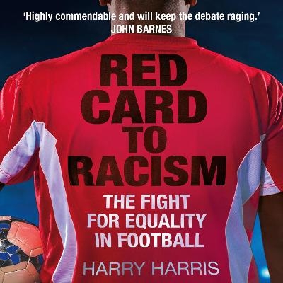 Red Card to Racism -  Harry Harris