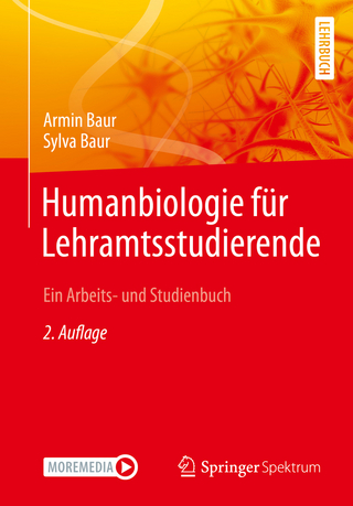 Humanbiologie für Lehramtsstudierende - Armin Baur; Sylva Baur