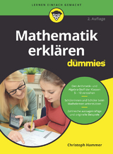 Mathematik erklären für Dummies - Christoph Hammer