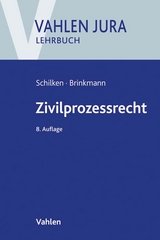 Zivilprozessrecht - Schilken, Eberhard; Brinkmann, Moritz