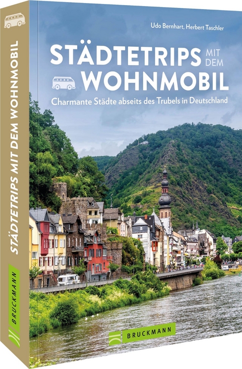 Städtetrips mit dem Wohnmobil - Udo Bernhart, Herbert Taschler