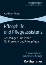 Pflegehilfe und Pflegeassistenz - Kay Peter Röpke