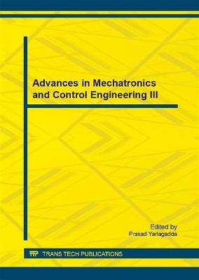 Advances in Mechatronics and Control Engineering III - 