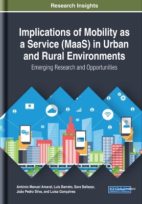Implications of Mobility as a Service (MaaS) in Urban and Rural Environments - 