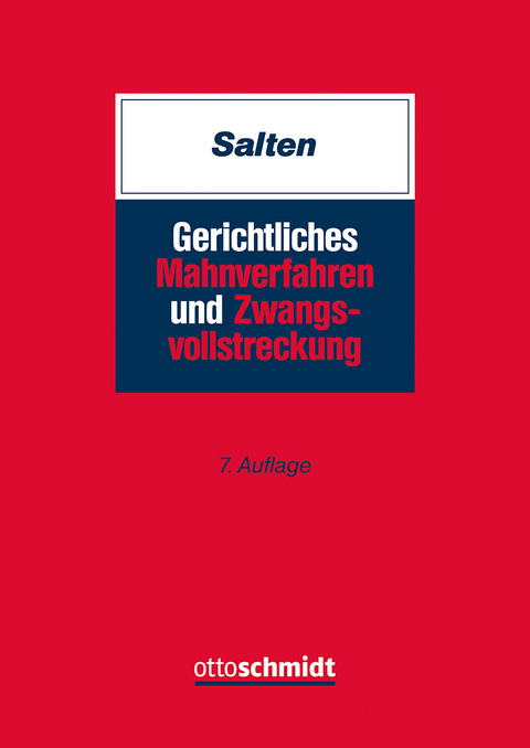 Gerichtliches Mahnverfahren und Zwangsvollstreckung - Uwe Salten
