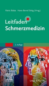 Leitfaden Schmerzmedizin - Bialas, Patric; Sittig, Hans-Bernd
