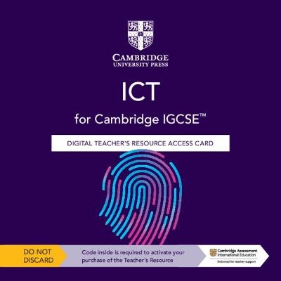 Cambridge IGCSE™ ICT Digital Teacher's Resource Access Card - David Waller, Evans Chikasa, Victoria Wright, Denise Taylor