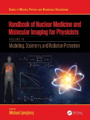 Handbook of Nuclear Medicine and Molecular Imaging for Physicists - Michael Ljungberg