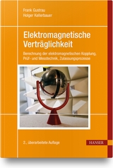 Elektromagnetische Verträglichkeit - Gustrau, Frank; Kellerbauer, Holger