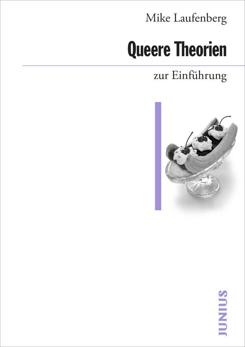 Queere Theorien zur Einführung - Mike Laufenberg
