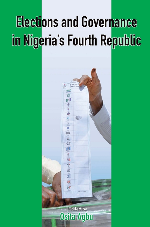 Elections and Governance in Nigeria,s Fourth Republic - 