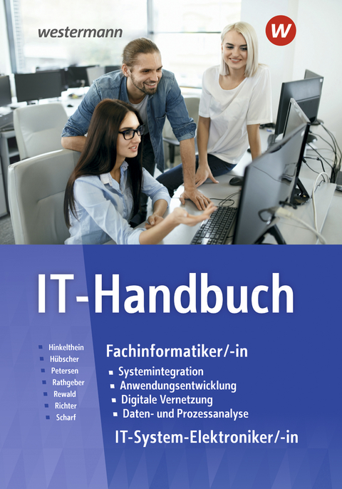 IT-Handbuch IT-Systemelektroniker/-in Fachinformatiker/-in - Heinrich Hübscher, Carsten Rathgeber, Dirk Scharf, Klaus Richter, Hans-Joachim Petersen, Nils Hinkelthein, Hannes Rewald