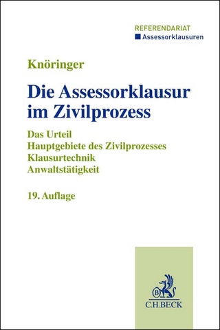 Die Assessorklausur im Zivilprozess - Dieter Knöringer; Christian Kunnes