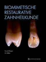 Biomimetische Restaurative Zahnheilkunde - Magne, Pascal; Belser, Urs C.