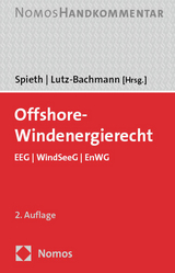 Offshore-Windenergierecht - Spieth, Wolf Friedrich; Lutz-Bachmann, Sebastian