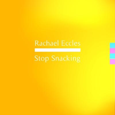 Stop Snacking, Overcome the Urge to Snack and Lose Weight More Easily, Self Hypnosis CD - Rachael Eccles