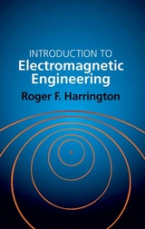 Introduction to Electromagnetic Engineering -  Roger E. Harrington