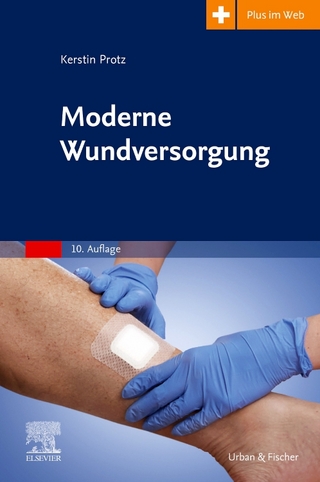 Moderne Wundversorgung - Kerstin Protz; Jan Hinnerk Timm