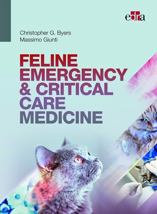 Feline Emergency & Critical Care Medicine - Christopher G. Byers; Massimo Giunti