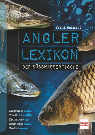 Angler-Lexikon der Süßwasserfische - Frank Weissert