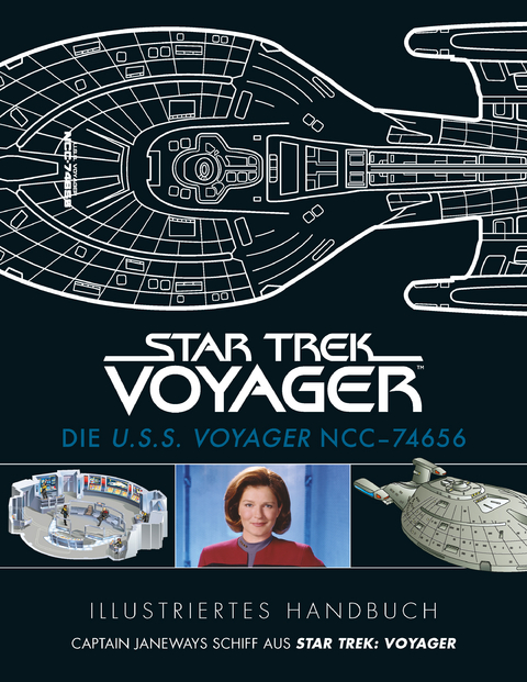 Star Trek Voyager : Die U.S.S. Voyager NCC-74656