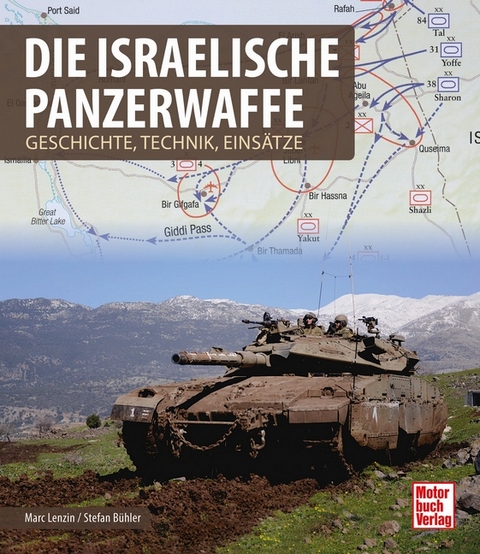 Die israelische Panzerwaffe - Marc Lenzin, Stefan Bühler