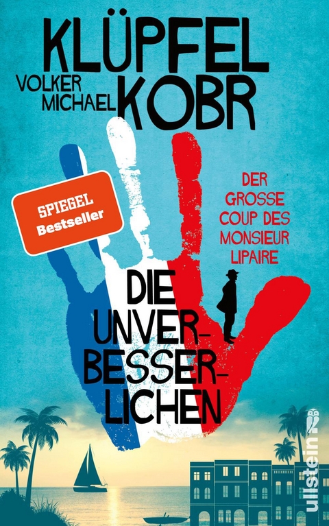 Die Unverbesserlichen - Volker Klüpfel, Michael Kobr