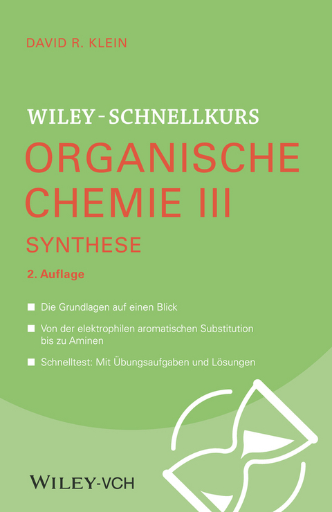 Wiley-Schnellkurs Organische Chemie III - David R. Klein