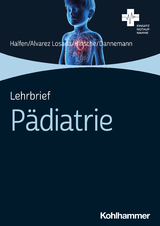 Lehrbrief Pädiatrie - Tim Halfen, Kevin Alvarez Losada, Thorben Hinsche, Sven Dannemann