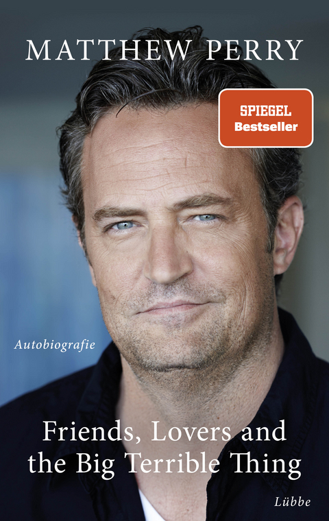 Friends, lovers and the big terrible thing - Matthew Perry
