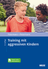 Training mit aggressiven Kindern - Ulrike Petermann, Franz Petermann