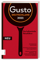 Gusto Restaurantguide 2023 - Markus Oberhäußer
